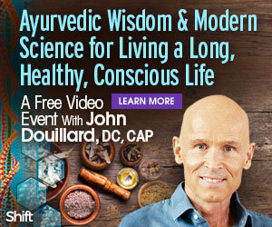 Ayurvedic Wisdom & Modern Science for Living a Long, Healthy, Conscious Life: Shift Physical and Emotional Obstacles to Your Wellbeing for More Energy, Joy & Vibrant Health